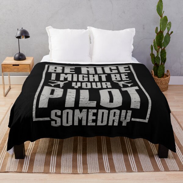 Item preview, Be Nice I Might Be Your Pilot Someday designed and sold by Cheesymatiion.