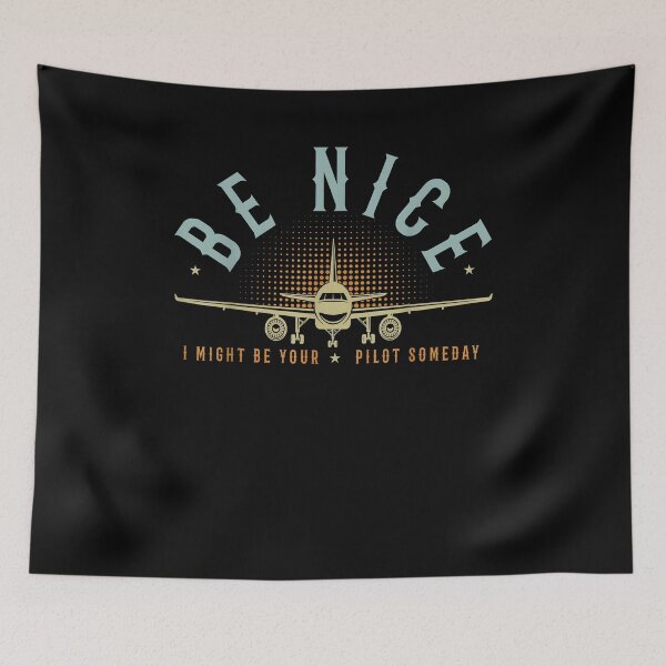 Item preview, Be Nice I Might Be Your Pilot Someday Vintage Pilot Airplane designed and sold by Cheesymatiion.