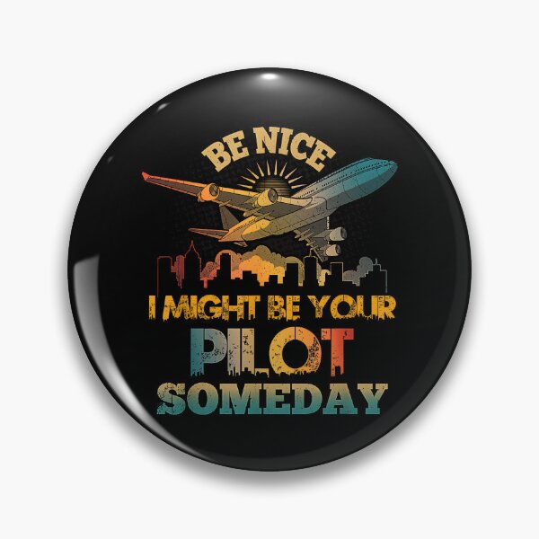 Item preview, Be-Nice I Might Be Your Pilot Someday Aviation Airplane designed and sold by Cheesymatiion.