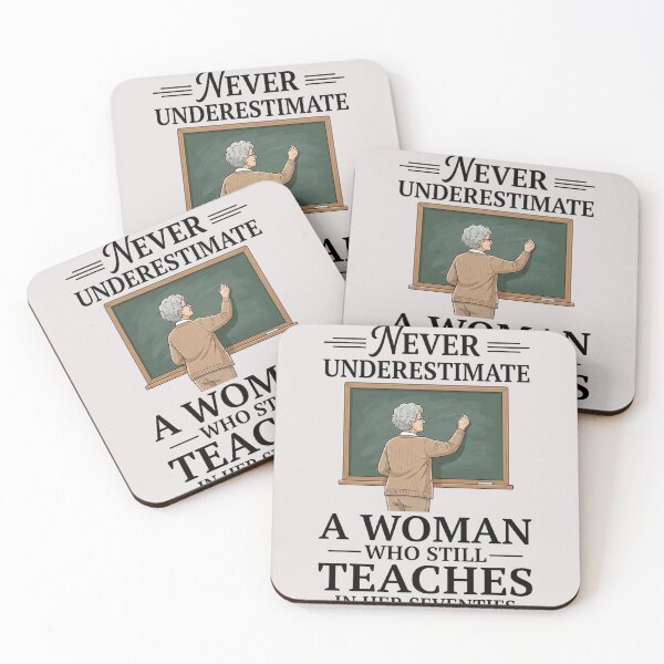 Item preview, Never Underestimate A Woman Who Still Teaches In Her Seventies Teacher Design designed and sold by FormalDehyena.