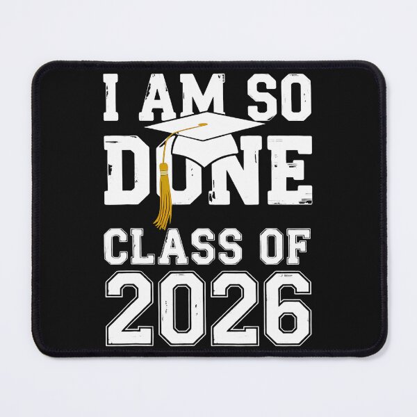 Item preview, Class Of 2026 I Am So Done Graduation designed and sold by yartyartyart.