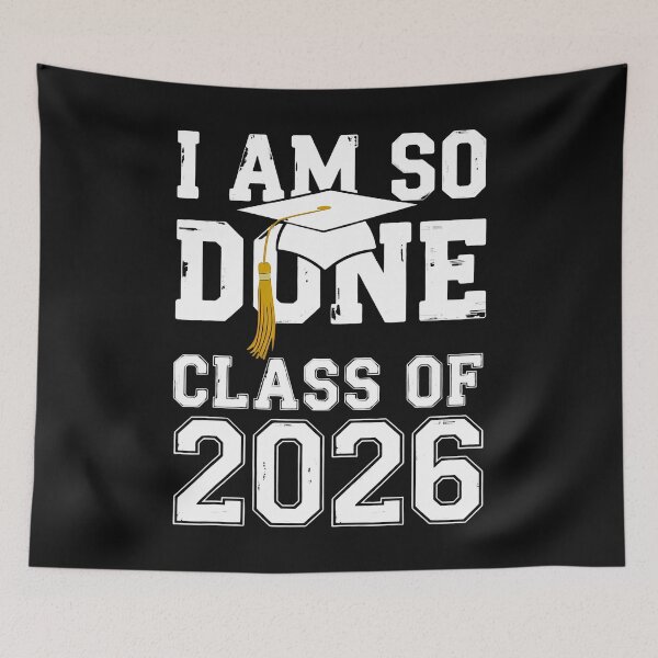 Item preview, Class Of 2026 I Am So Done Graduation designed and sold by yartyartyart.