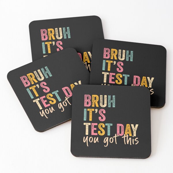 Item preview, Bruh It'S Test Day You Got This designed and sold by yartyartyart.