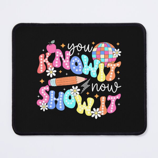 Item preview, You Know It Now Show It Test Day You Got This designed and sold by yartyartyart.