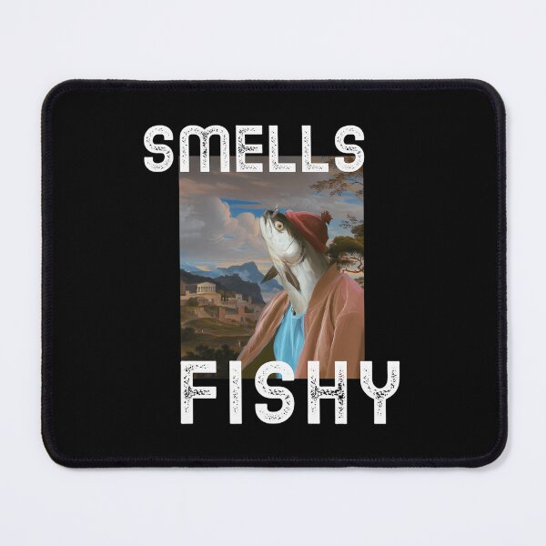Item preview, Smells Fishy Funny Renaissance Parody designed and sold by ebvpidzsnt52.