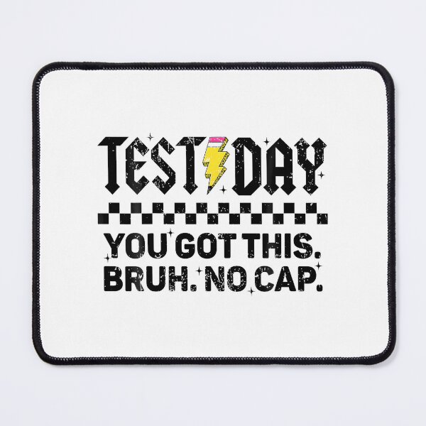 Item preview, Test Day You Got This Bruh No Cap designed and sold by yartyartyart.