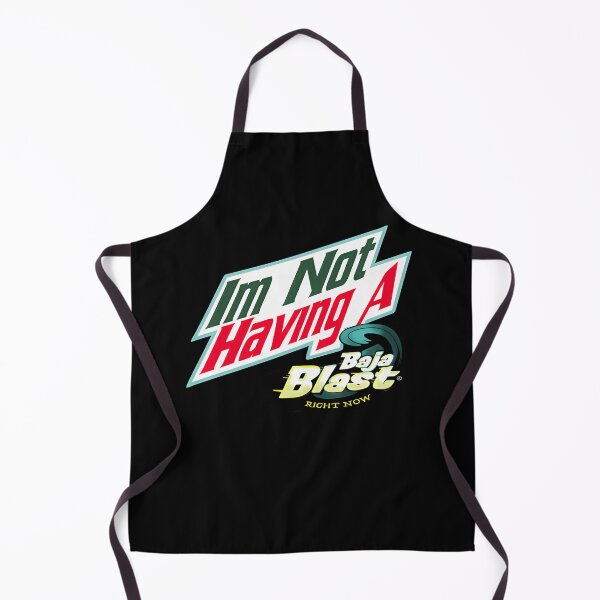 Item preview, I'm Not Having a Baja Blast Right Now  designed and sold by alaridha.
