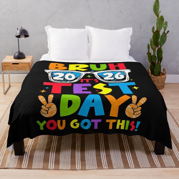 Item preview, Bruh It'S Test Day You Got This designed and sold by yartyartyart.