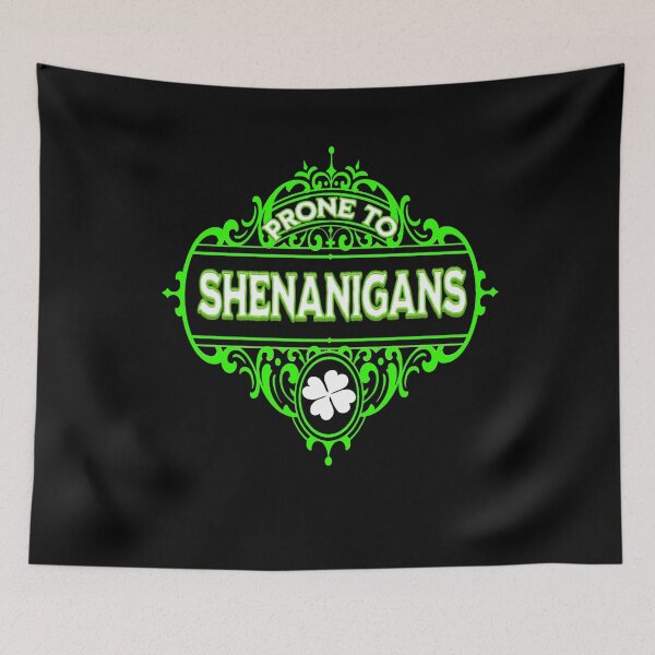 Item preview, Prone To Shenanigans and Malarkey  designed and sold by TheEndDesign.