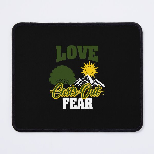 Item preview, Love Casts Out Fear designed and sold by melohdc.