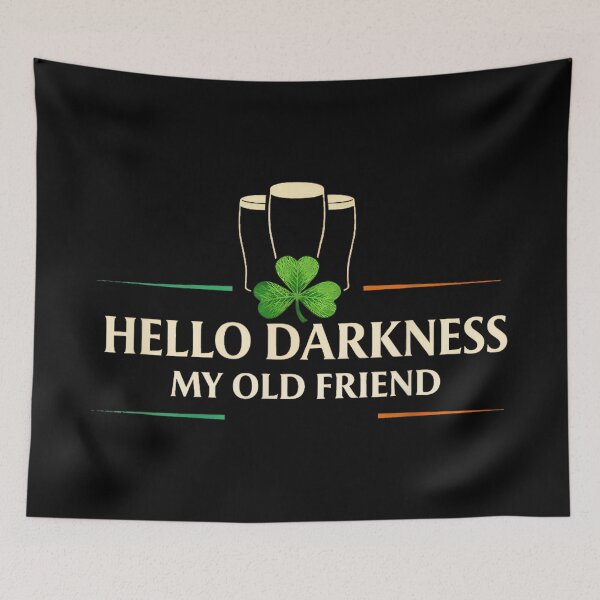 Item preview, Hello Darkness My Old Friend Irish Drinking St Patricks Day designed and sold by SonnyZDavis.