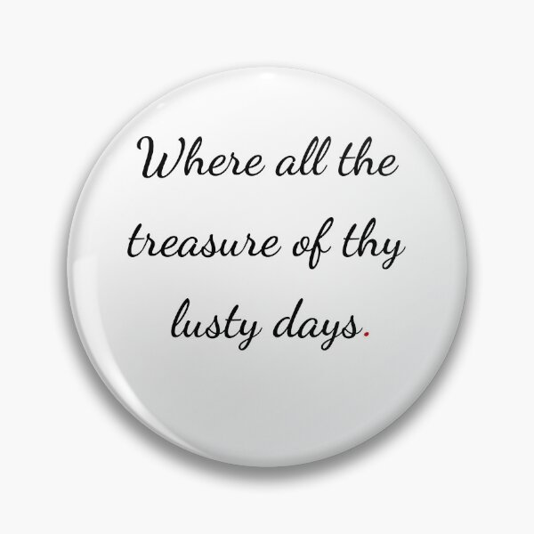 Item preview, "Where all the treasure of thy lusty days" - handwriting black designed and sold by ariksworld.