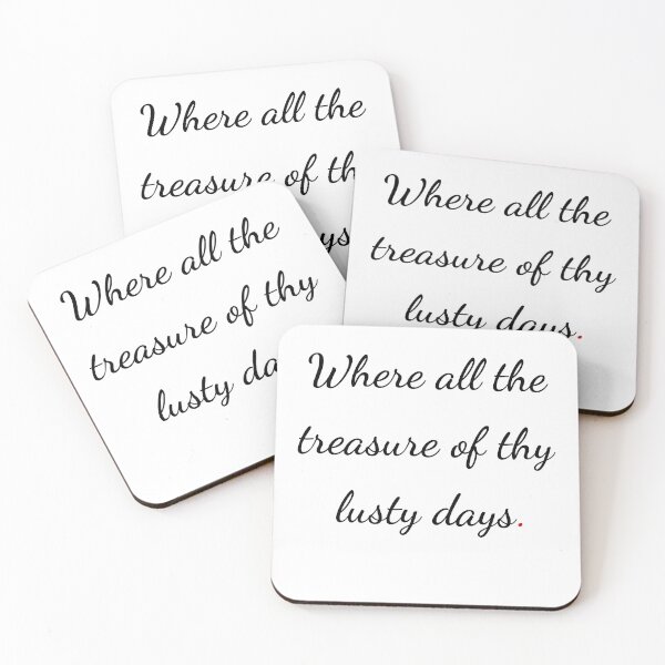 Item preview, "Where all the treasure of thy lusty days" - handwriting black designed and sold by ariksworld.