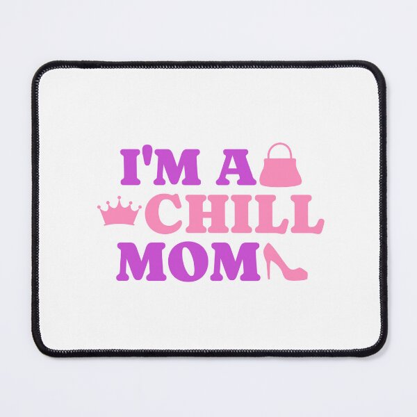 Item preview, I Am A Chill Mom Funny Mothers Day Mom Shirt Gift For Mom designed and sold by DesignbyAACreations .