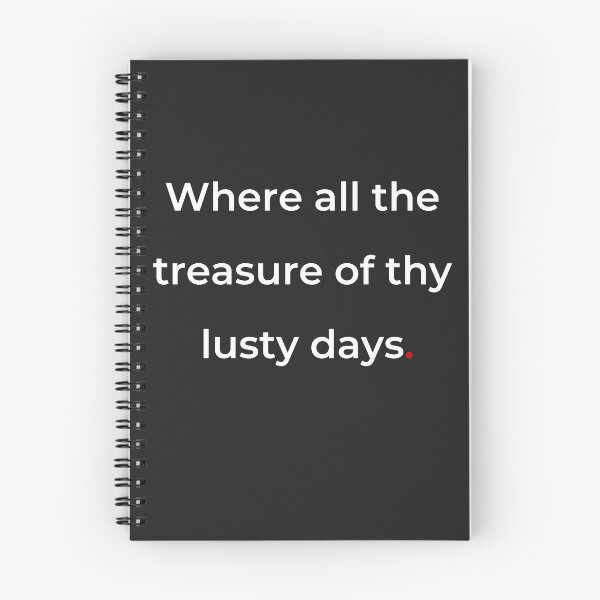 Item preview, "Where all the treasure of thy lusty days" - print white designed and sold by ariksworld.