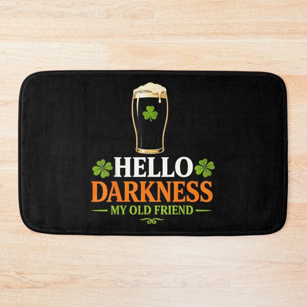 Item preview, Hello Darkness My Old Friend Irish Beer St. Patrick's Day designed and sold by SonnyZDavis.