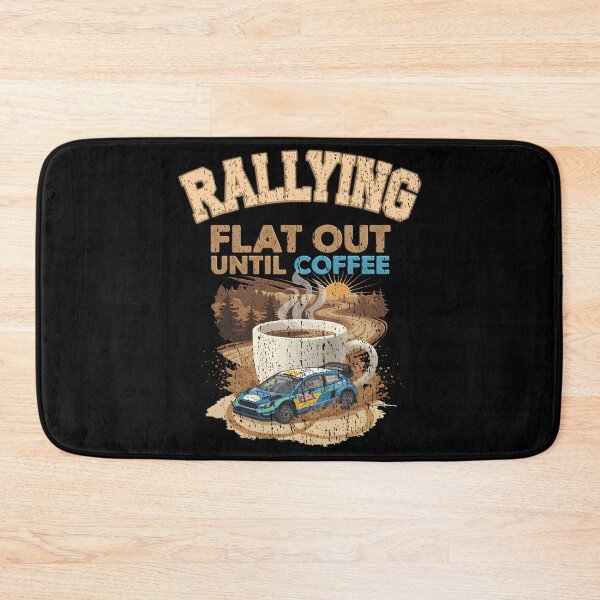 Item preview, Rallying Flat Out Until Coffee T-Shirt | Funny Rally Car Racing for Motorsport Fans coffee loving rally drivers co-drivers and teams  designed and sold by Jt41.