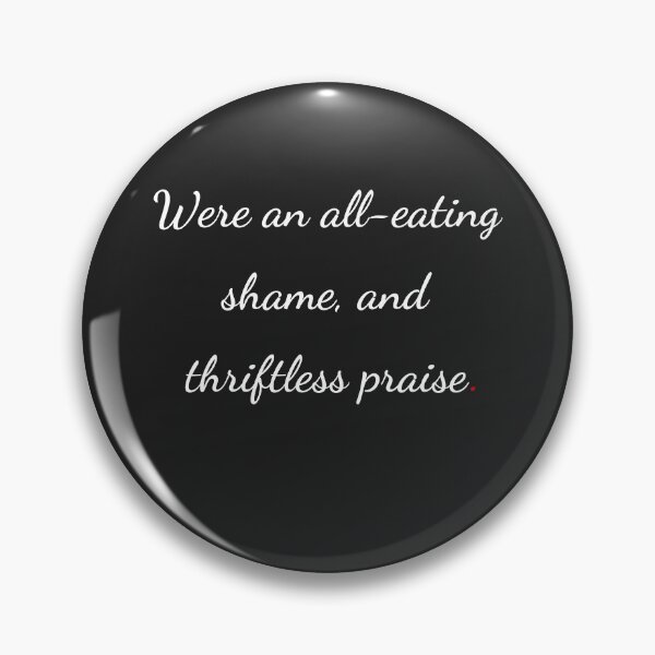 Item preview, "Were an all-eating shame, and thriftless praise" - handwriting white designed and sold by ariksworld.