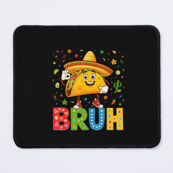 Item preview, 6 7 Bruh 67 Meme Taco Cinco De Mayo designed and sold by irifine.