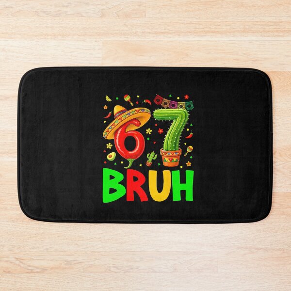 Item preview, 67 Bruh Six Seven Meme Mexican Fiesta Cinco De Mayo designed and sold by irifine.