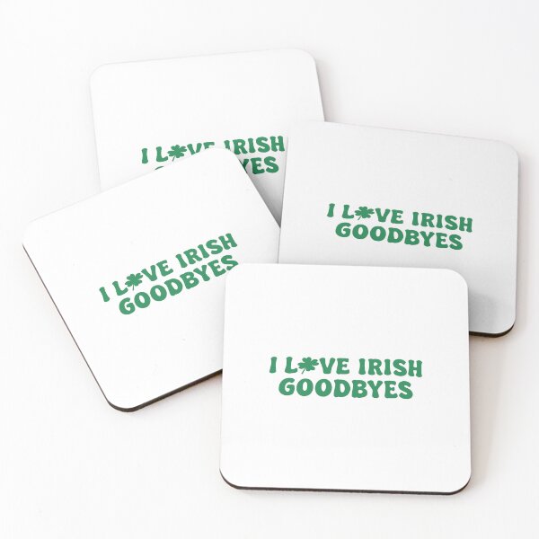 Item preview, I Love Irish Goodbyes designed and sold by GigiBonny.