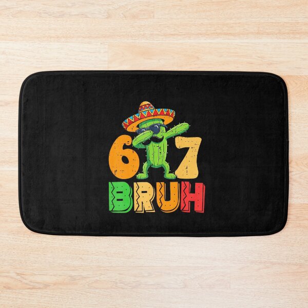 Item preview, 67 Bruh Meme Funny Cinco De Mayo designed and sold by irifine.