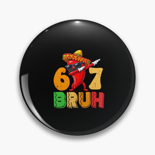 Item preview, 67 Bruh Meme Funny Cinco De Mayo designed and sold by irifine.