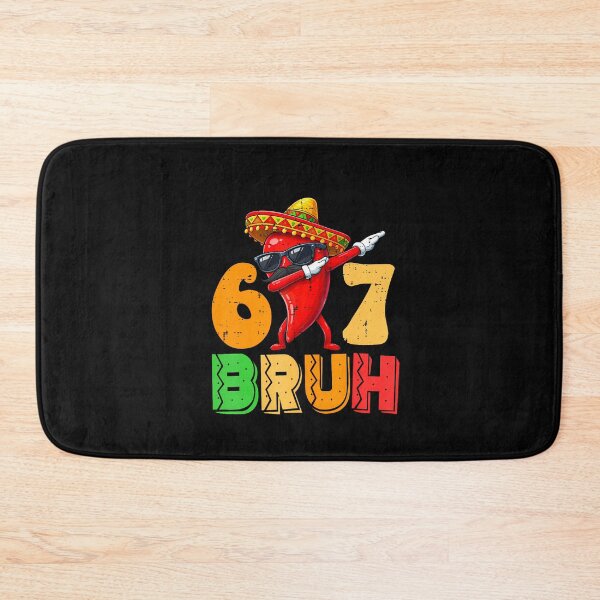 Item preview, 67 Bruh Meme Funny Cinco De Mayo designed and sold by irifine.