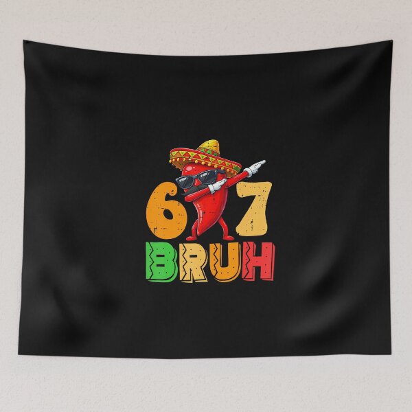 Item preview, 67 Bruh Meme Funny Cinco De Mayo designed and sold by irifine.