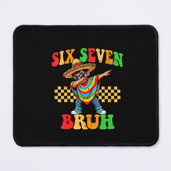 Item preview, 67 Bruh 6 7 Meme Cinco De Mayo designed and sold by irifine.