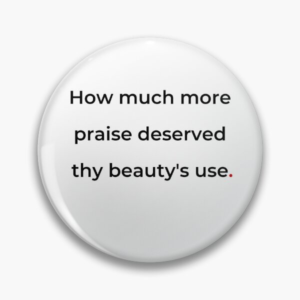 Item preview, "How much more praise deserved thy beauty’s use" - print black designed and sold by ariksworld.