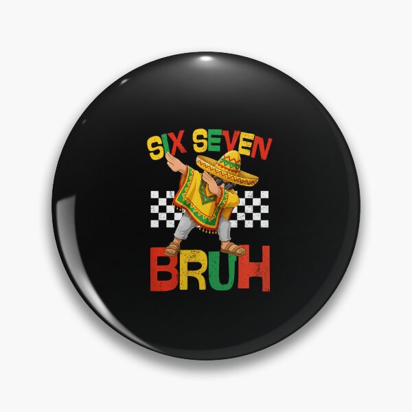 Item preview, Cinco De Mayo Six Seven Bruh Mexican designed and sold by irifine.