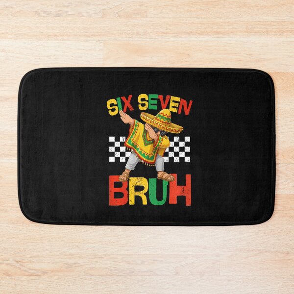 Item preview, Cinco De Mayo Six Seven Bruh Mexican designed and sold by irifine.