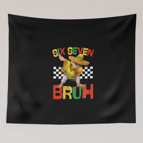 Item preview, Cinco De Mayo Six Seven Bruh Mexican designed and sold by irifine.