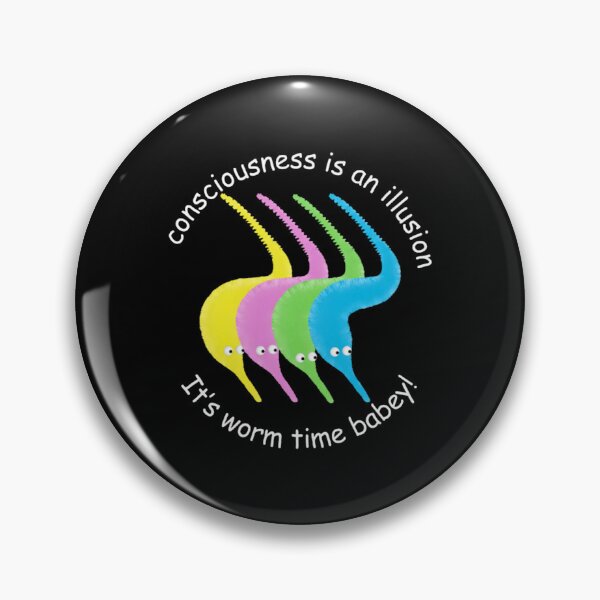 Item preview, Consciousness Is An Illusion It'S Worm Time Babey designed and sold by Yahiamarouane.