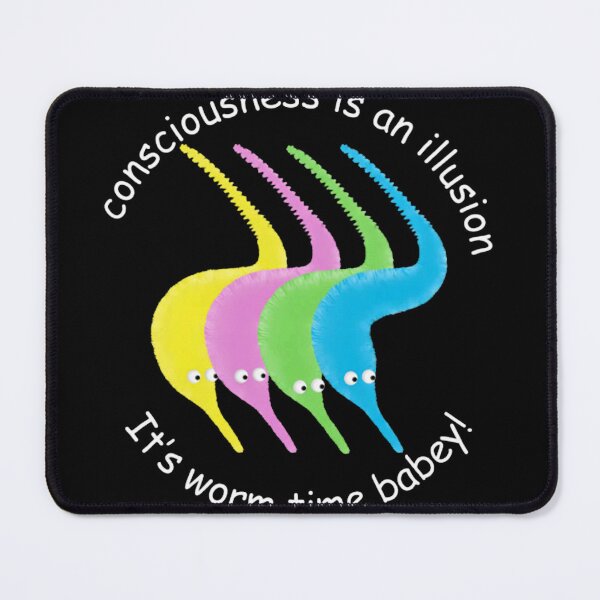 Item preview, Consciousness Is An Illusion It'S Worm Time Babey designed and sold by Yahiamarouane.