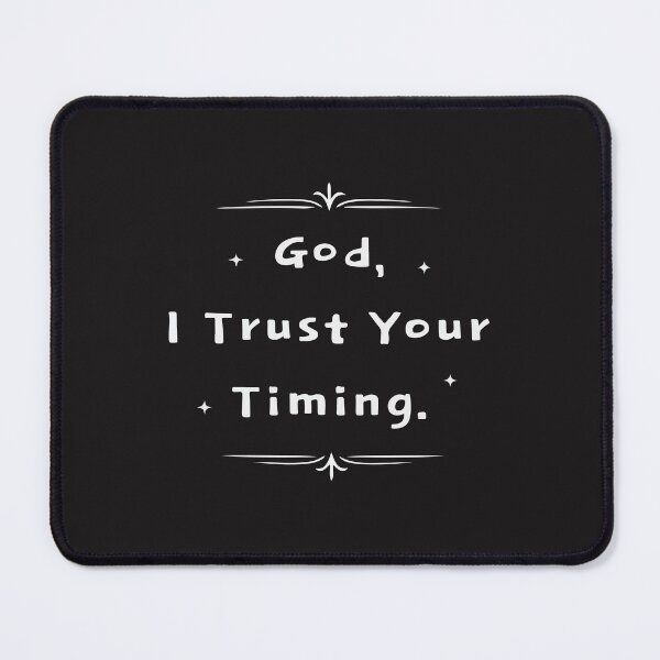 Item preview, God I Trust Your Timing Christian Faith Inspirational Design designed and sold by kiralynstration.