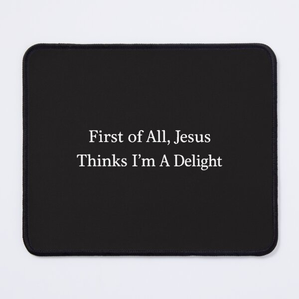 Item preview, First of All Jesus Thinks I'm a Delight Retro Christian Faith Design designed and sold by kiralynstration.