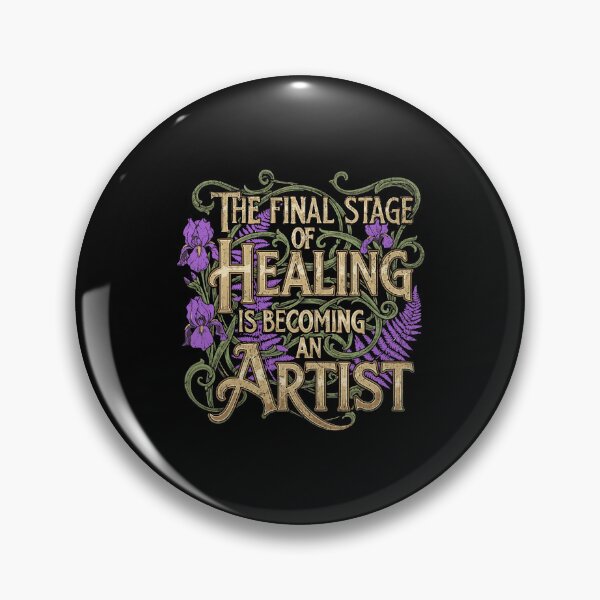 Item preview, The final stage of healing is becoming an artist designed and sold by Pflugart.