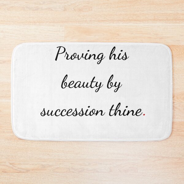 Item preview, "Proving his beauty by succession thine" - handwriting black designed and sold by ariksworld.