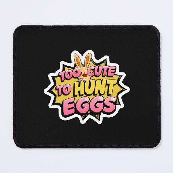 Item preview, Too Cute to Hunt Eggs designed and sold by ELdante.
