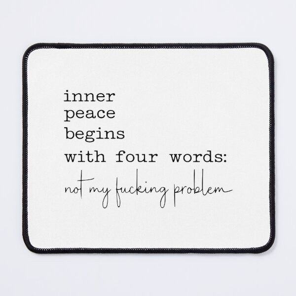 Item preview, Inner Peace Begins With Four Words Funny Sarcastic Humor Design designed and sold by kiralynstration.