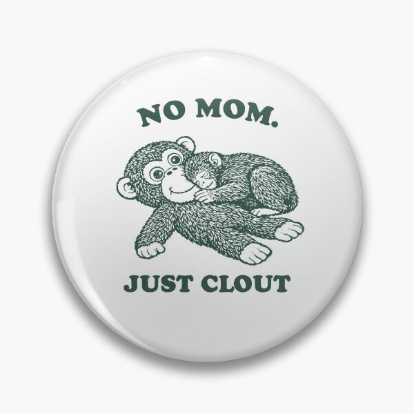 Item preview, no mom just clout, funny punch monkey meme, cute baby monkey designed and sold by borenclolahroy.