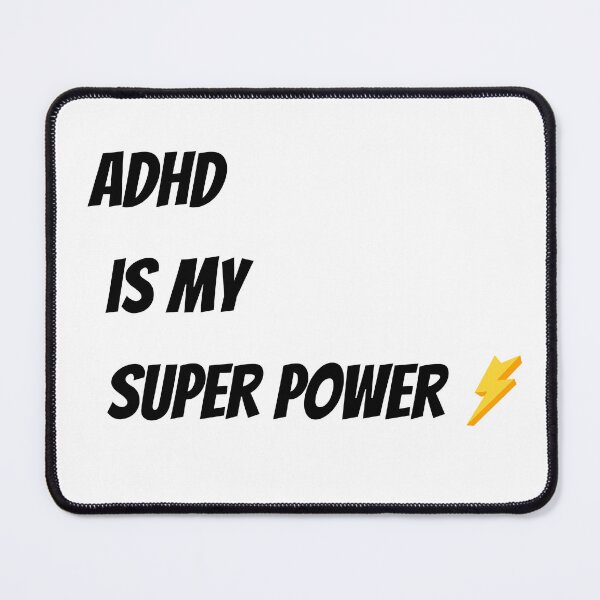 Item preview, ADHD IS MY SUPER POWER designed and sold by Claudia3891.