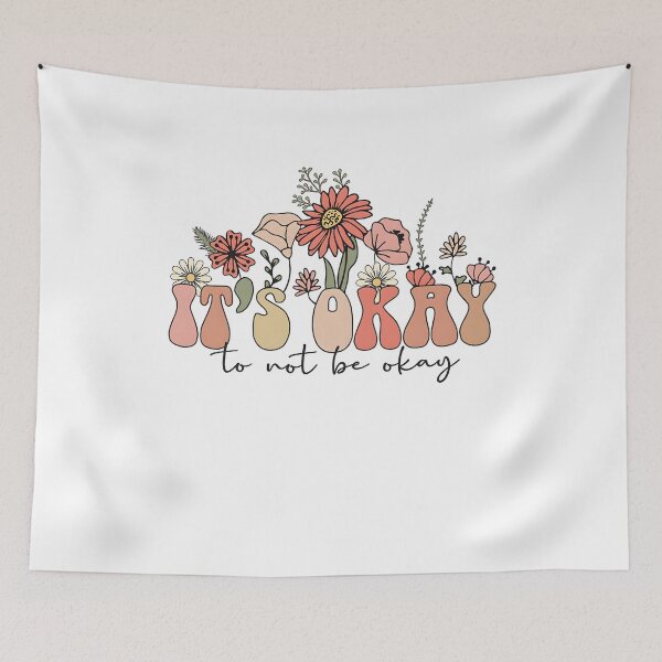 Item preview, It's Okay to Not Be Okay Flower designed and sold by Szekeresrenato.