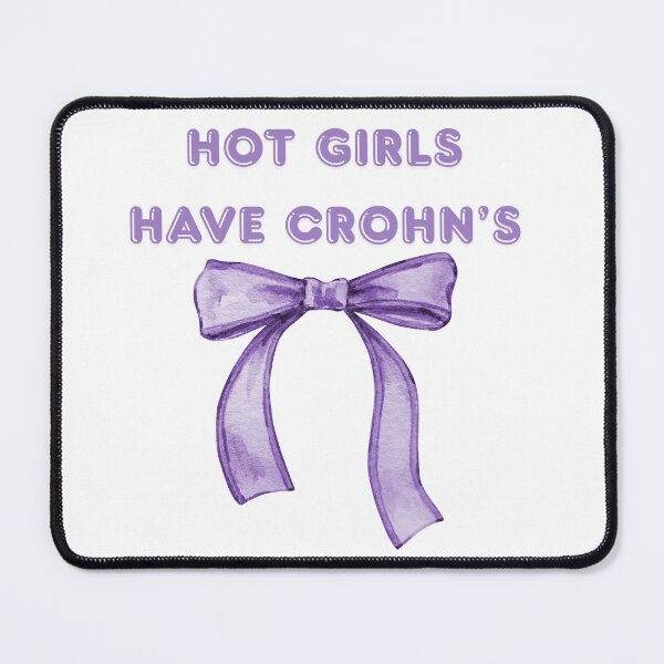 Item preview, Hot Girls Have Crohn's designed and sold by Designbynorase.