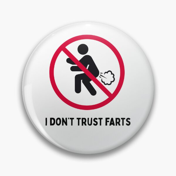 Item preview, I Don't Trust Farts designed and sold by Designbynorase.
