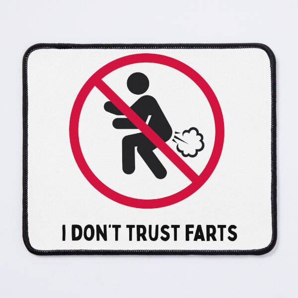 Item preview, I Don't Trust Farts designed and sold by Designbynorase.