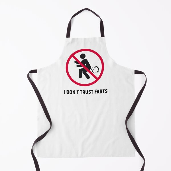 Item preview, I Don't Trust Farts designed and sold by Designbynorase.