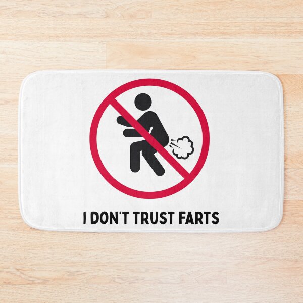 Item preview, I Don't Trust Farts designed and sold by Designbynorase.